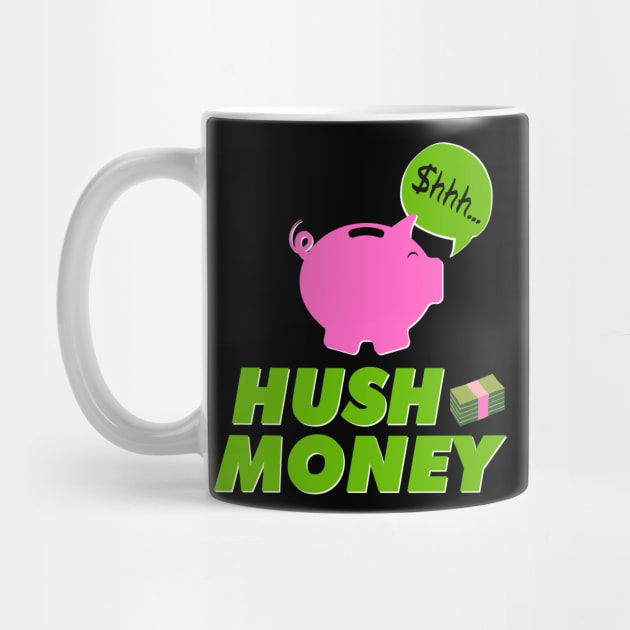 Hush Money by Kenny The Bartender's Tee Emporium